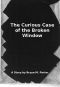 [Count of Samerand 02] • The Curious Case of the Broken Window